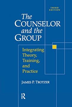 portada Counselor and the Group: Integrating Theory, Training, and Practice (in English)