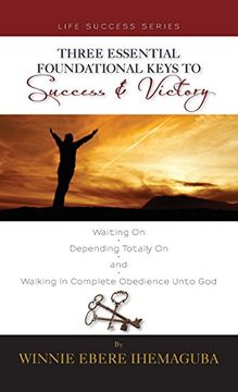 portada Three Essential Foundational Keys to Success and Victory