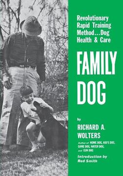 portada Family Dog: Revolutionary Rapid Training Method..Dog Health & Care (en Inglés)