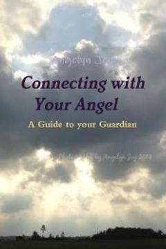portada Connecting With Your Angel a Guide to Your Guardian Angel