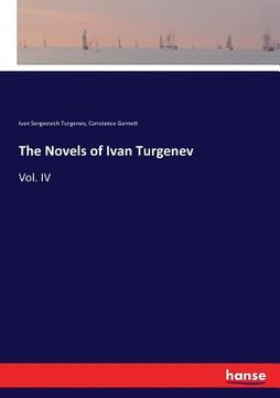 portada The Novels of Ivan Turgenev: Vol. IV (in English)