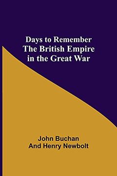portada Days to Remember the British Empire in the Great war (en Inglés)