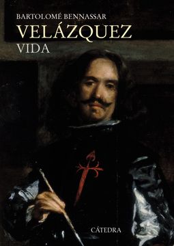 portada Velázquez: Vida (Historia. Serie Mayor)
