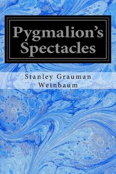 portada Pygmalion's Spectacles (en Inglés)