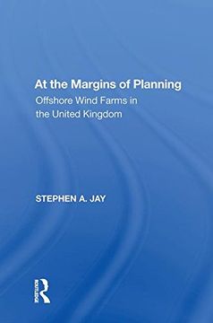 portada At the Margins of Planning: Offshore Wind Farms in the United Kingdom (Ashgate Studies in Environmental Policy) (en Inglés)