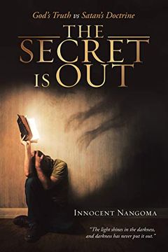 portada The Secret is Out: God'S Truth vs Satan'S Doctrine (en Inglés)