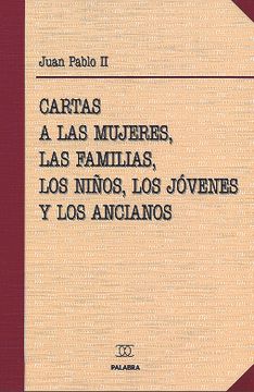portada (Yayas)Cartas a las Mujeres, las Familias, los Niños, los Jovenes y los Ancianos (in Spanish)
