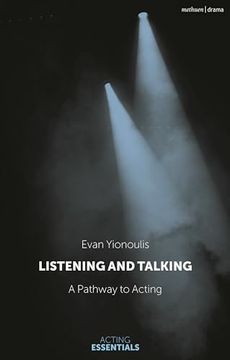 portada Listening and Talking: A Pathway to Acting (en Inglés)