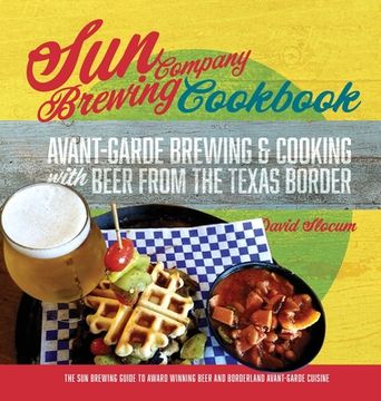 portada Sun Brewing Company Cookbook (en Inglés)