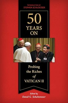 portada 50 Years on: Probing the Riches of Vatican ii (en Inglés)