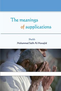 portada The meanings of supplications (en Inglés)