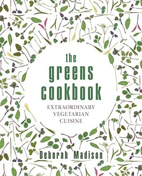 portada The Greens Cookbook: Extraordinary Vegetarian Cuisine (in English)