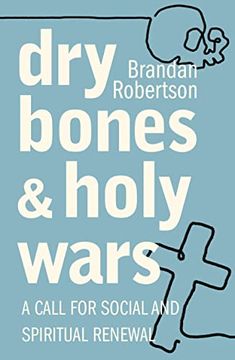 portada Dry Bones and Holy Wars: A Call for Social and Spiritual Renewal (in English)