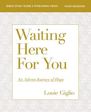 portada Waiting Here for you Bible Study Guide Plus Streaming Video: An Advent Journey of Hope (en Inglés)