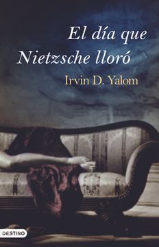 portada El dia que Nietzsche Lloro