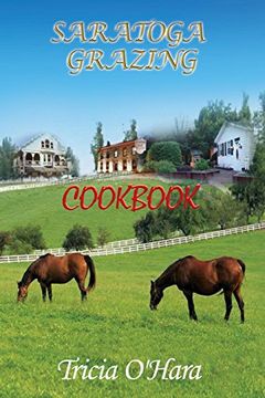 portada Saratoga Grazing: Cookbook (en Inglés)