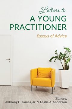 portada Letters to a Young Practitioner: Essays of Advice (en Inglés)