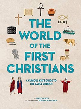 portada The the World of the First Christians: A Curious Kid'S Guide to the Early Church (Curious Kids'Guides) (en Inglés)