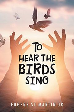 portada To Hear the Birds Sing (in English)