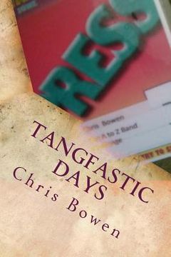 portada Tangfastic Days: Chris and Nick's A to Z Band Challenge (en Inglés)