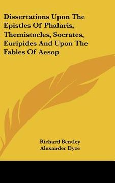 portada dissertations upon the epistles of phalaris, themistocles, socrates, euripides and upon the fables of aesop