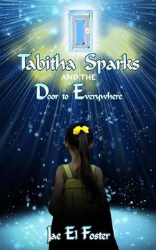 portada Tabitha Sparks and the Door to Everywhere (en Inglés)