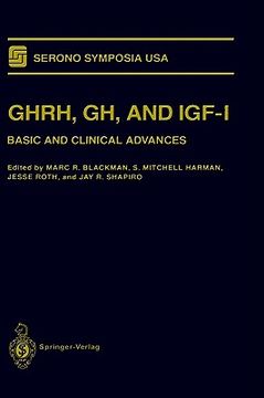 portada ghrh, gh, and igf-i: basic and clinical advances