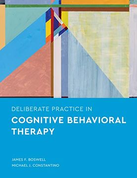 portada Deliberate Practice in Cognitive Behavioral Therapy (Essentials of Deliberate Practice) (en Inglés)