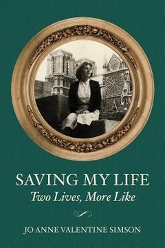 portada Saving My Life: Two Lives, More Like (en Inglés)