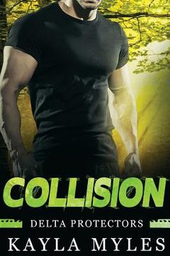 portada Collision (Delta Protectors Book 1) (en Inglés)