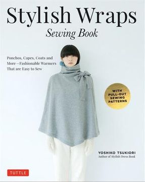 portada Stylish Wraps Sewing Book: Ponchos, Capes, Coats and More - Fashionable Warmers that are Easy to Sew