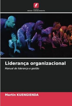 portada Liderança Organizacional: Manual de Liderança e Gestão