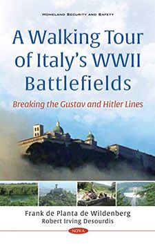 portada A Walking Tour of Italy s Wwii Battlefields: Breaking the Gustav and Hitler Lines