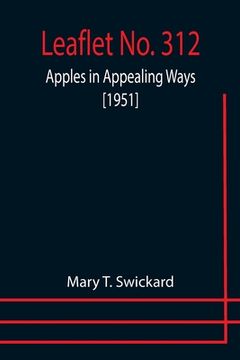 portada Leaflet No. 312: Apples in Appealing Ways [1951] (en Inglés)