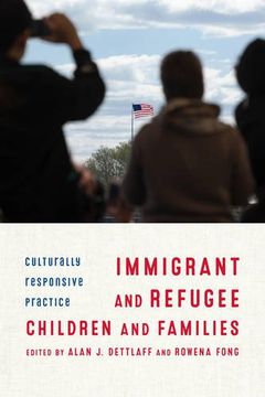 portada Immigrant and Refugee Children and Families: Culturally Responsive Practice (in English)