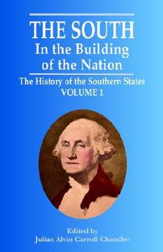 portada the south in the building of the nation: the history of the southern states (in English)