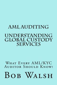 portada 4: AML Auditing - Understanding Global Custody Services: Volume 4