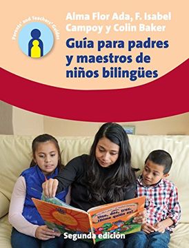 portada Guía Para Padres y Maestros de Niños Bilingües (Parents' and Teachers' Guides) (Spanish Edition)