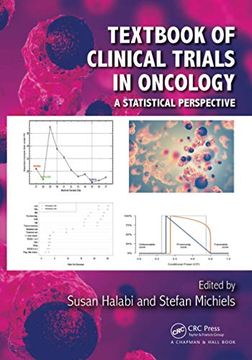 portada Textbook of Clinical Trials in Oncology: A Statistical Perspective (en Inglés)