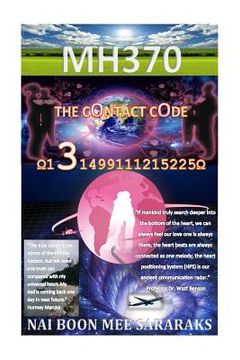 portada MH370 The Contact Code: "The blue ocean is the mirror of the infinite horizon, but not even one truth can compared with my universal heart. My (en Inglés)