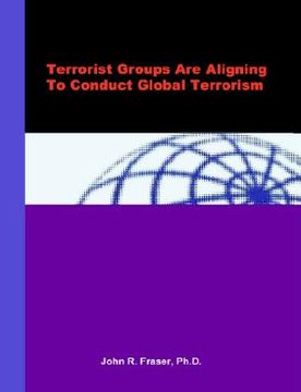 portada terrorist groups are aligning to conduct global terrorism (en Inglés)