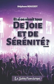 portada Et si on vivait tous de Joie et de Sérénité ? (in French)