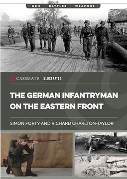 portada The German Infantryman on the Eastern Front (Casemate Illustrated) (en Inglés)