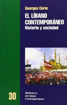portada Líbano Contemporaneo, el - Historia y Sociedad (Biblioteca del Islam Contempor)