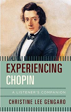 portada Experiencing Chopin: A Listener's Companion