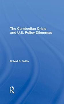 portada The Cambodian Crisis and U. S. Policy Dilemmas 