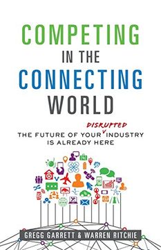 portada Competing in the Connecting World: The Future of Your Industry is Already Here (in English)