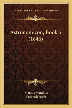 portada Astronomicon, Book 5 (1846) (in Latin)