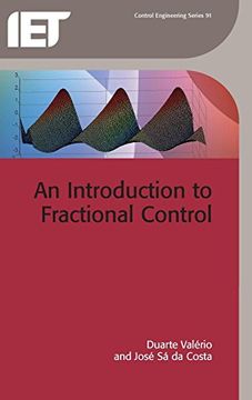 portada An Introduction to Fractional Control (Control, Robotics and Sensors) (en Inglés)