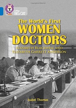 portada The World’S First Women Doctors: Elizabeth Blackwell and Elizabeth Garrett Anderson: Band 16 